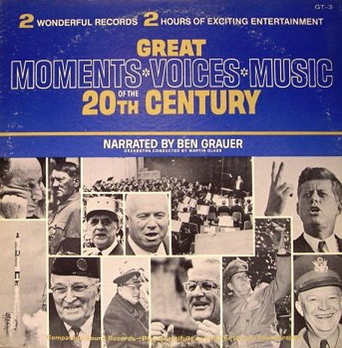 Ben Grauer : Great Moments, Voices, Music Of The 20th Century (2xLP, Gat)