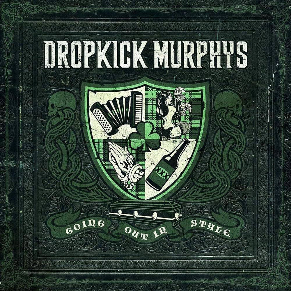Dropkick Murphys - Going Out In Style