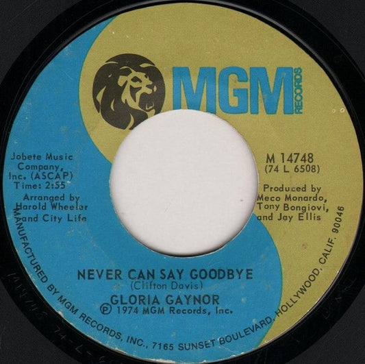 Gloria Gaynor : Never Can Say Goodbye (7", Single, Styrene, Ric)