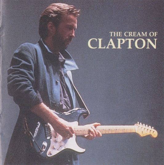 Eric Clapton : The Cream Of Clapton (CD, Comp, RE, RM, UML)