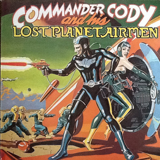 Commander Cody And His Lost Planet Airmen : Commander Cody And His Lost Planet Airmen (LP, Album)