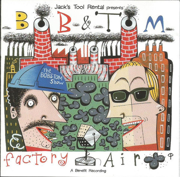 Bob & Tom : Factory Air (CD, Album, Comp)