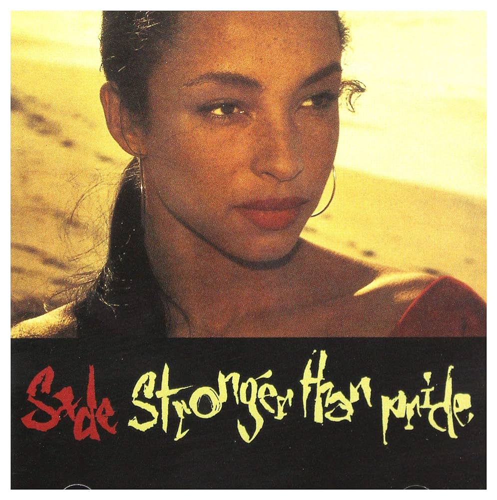 Sade - Stronger Than Pride