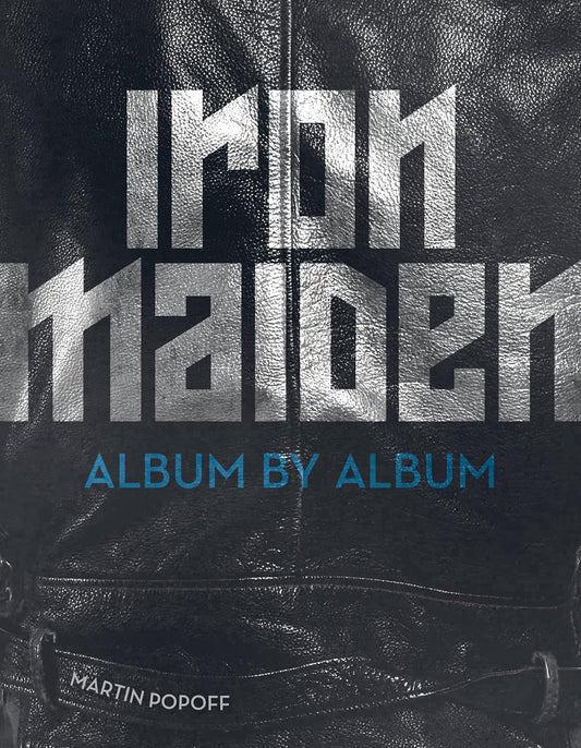 Iron Maiden: Album by Album