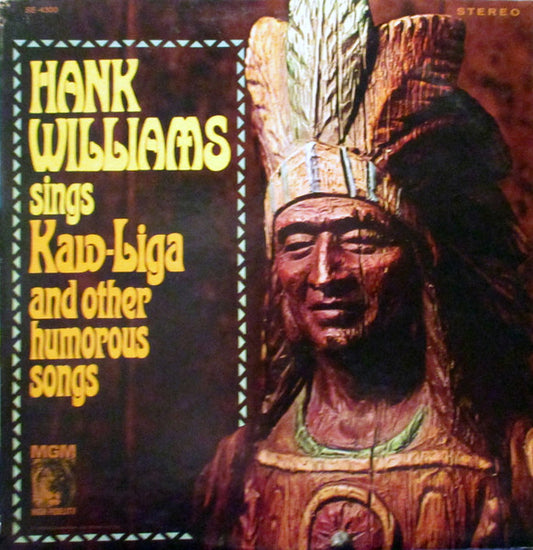 Hank Williams : Sings Kaw-Liga And Other Humorous Songs (LP, Comp)