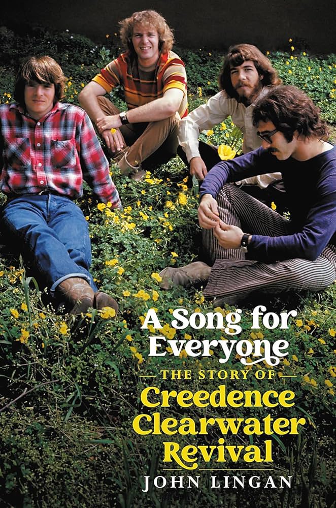 A Song for Everyone: The Story of Creedence Clearwater Revival