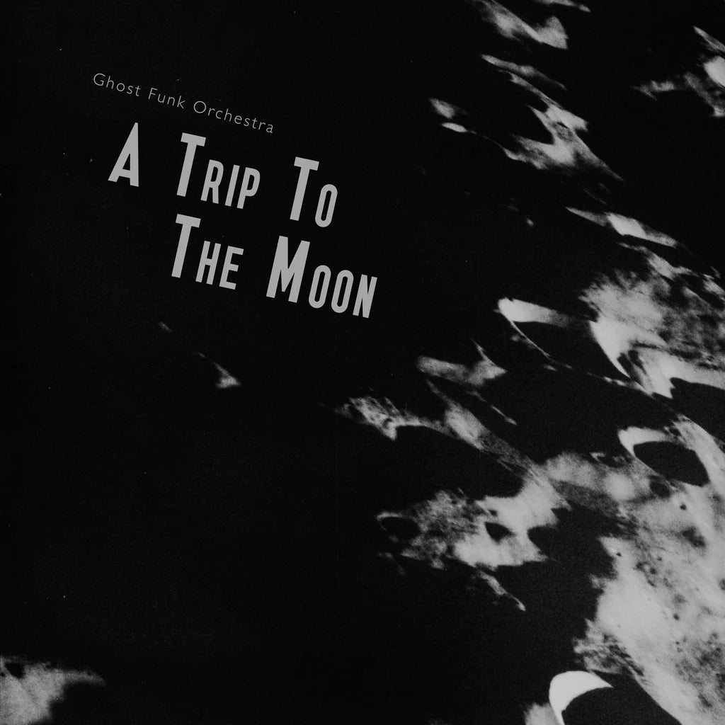Ghost Funk Orchestra - Trip To the Moon