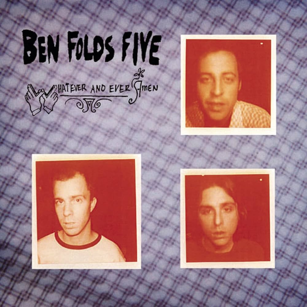Ben Folds Five - Whatever & Ever Amen