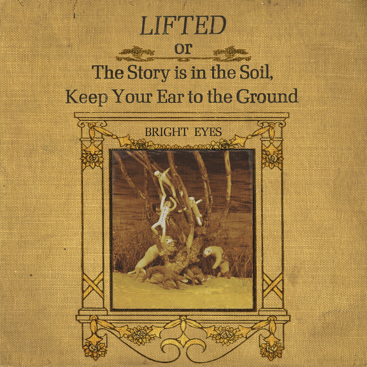 Bright Eyes - Lifted or The Story is in the Soil, Keep Your Ear to the Ground