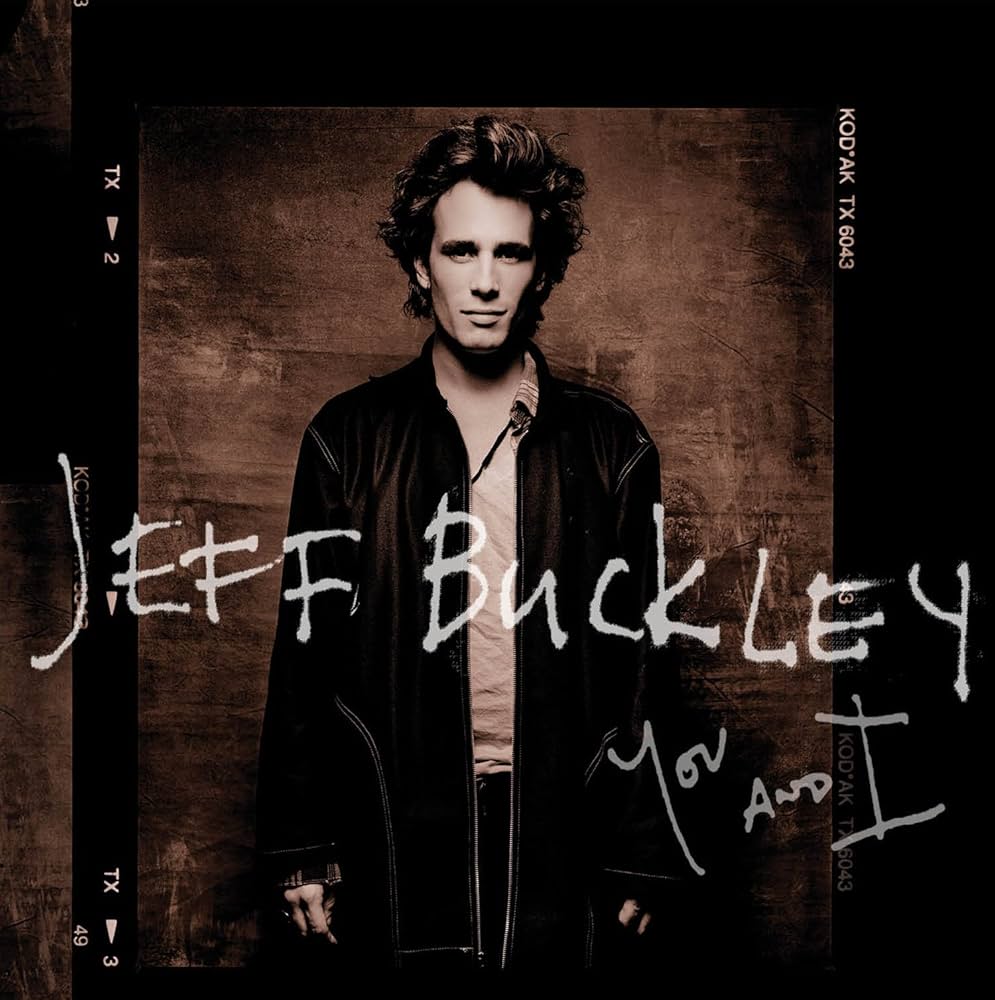 Buckley, Jeff - You and I