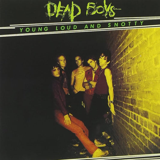 Dead Boys - Younger Louder & Snottyer
