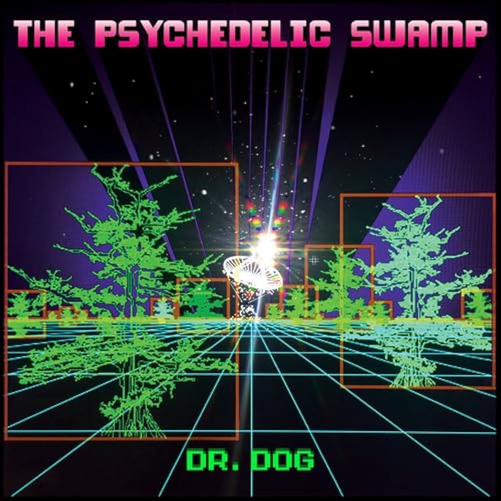 Dr. Dog - The Psychedelic Swamp