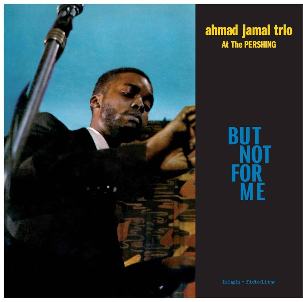 Jamal, Ahmad Trio - Live at the Pershing Lounge