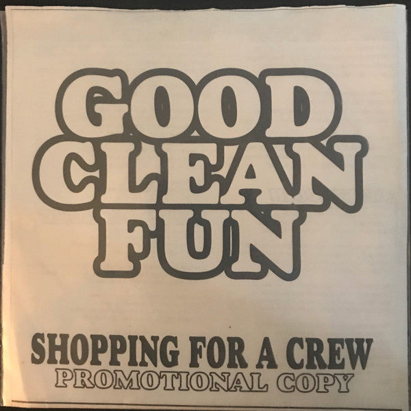 Good Clean Fun - Shopping For A Crew (VG+)