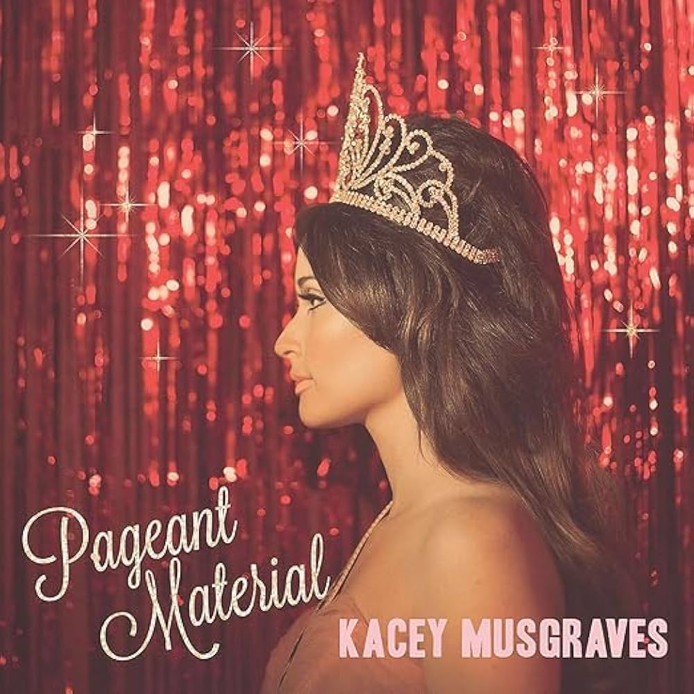 Musgraves, Kacey - Pageant Material