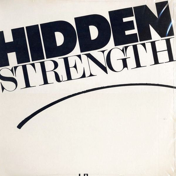 Hidden Strength - I Don't Want To Be A Lone Ranger / Happy Song (NM or M-)