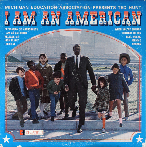 Hunt, Ted - I Am An American (VG+)