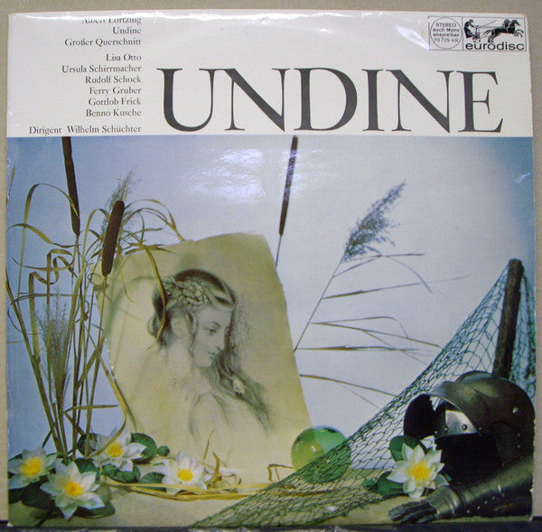 Lortzing, Albert with Lisa Otto, Ursula Schirrmacher, Rudolf Schock, Ferry Gruber, Gottlob Frick, Benno Kusche, Wilhelm Schüchter - Undine (NM or M-)