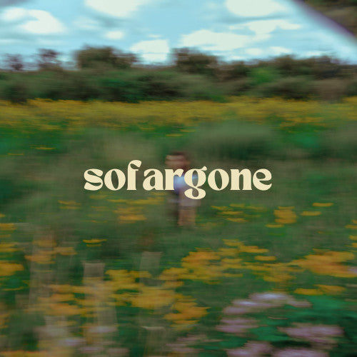Sofargone - Quarter Life Crisis