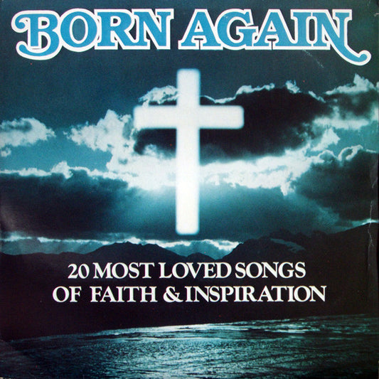 Various - Born Again - 20 Most Loved Songs Of Faith & Inspiration (VG+)