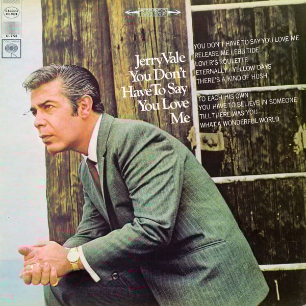 Vale, Jerry - You Don't Have To Say You Love Me (VG+)