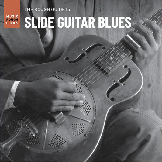 Various Artists - Rough Guide To Slide Guitar Blues