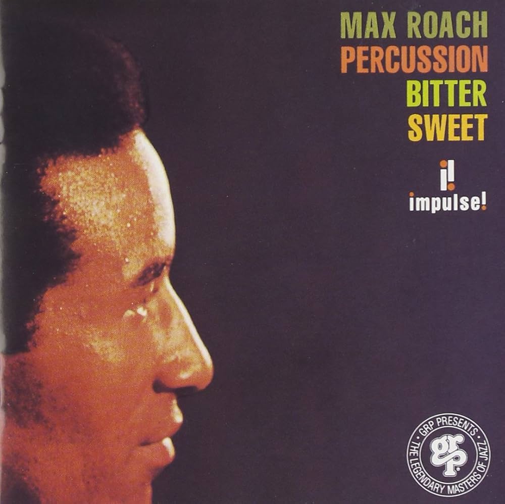 Roach, Max - Percussion Bitter Sweet