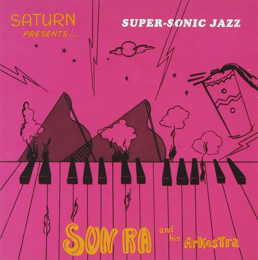Sun Ra - Super-Sonic Jazz