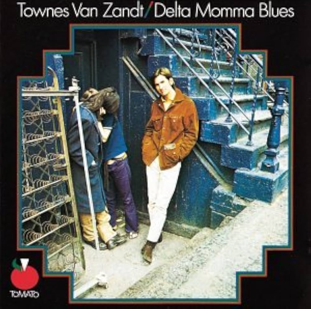 Van Zandt, Townes - Delta Momma Blues
