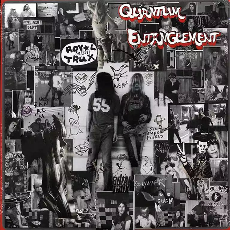 Royal Trux - Quantum Entanglement