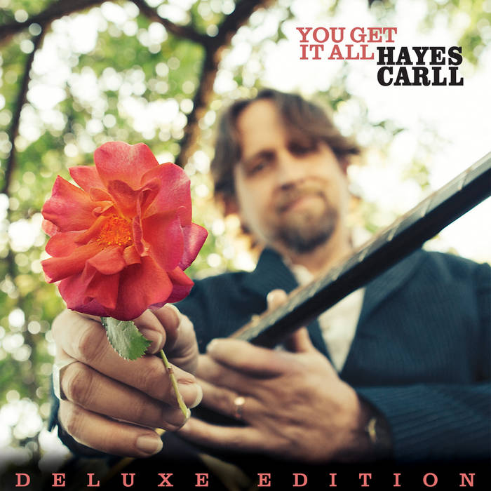Carll, Hayes - You Get It All