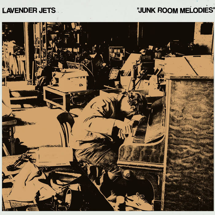 Lavender Jets - Junk Room Melodies