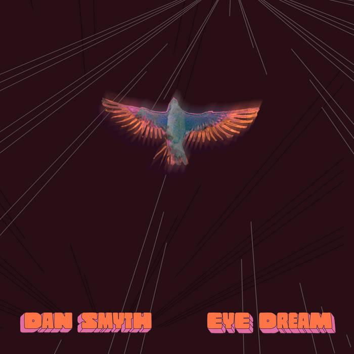 Smyth, Dan - Eye Dream LP