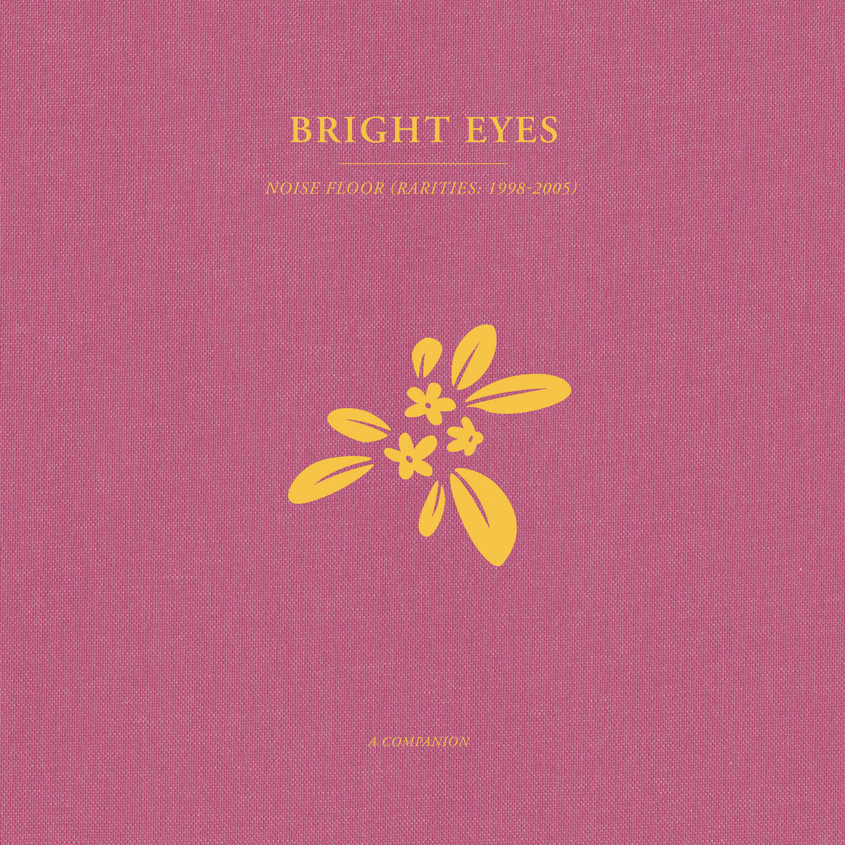 Bright Eyes - Noise Floor (A Companion Album)