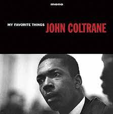 Coltrane, John - My Favorite Things