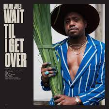 Jones, Durand - Wait Til' I Get Over