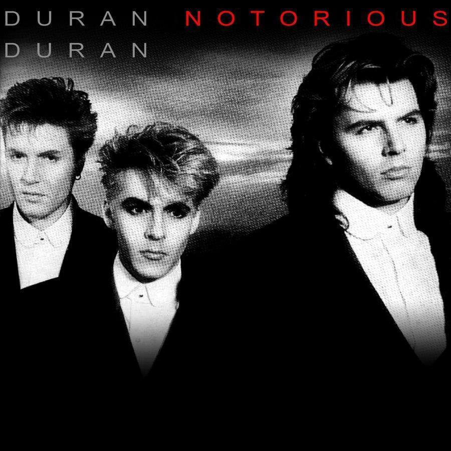 Duran Duran - Notorious