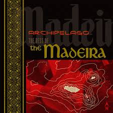 Archipelago - The Best of The Madeira