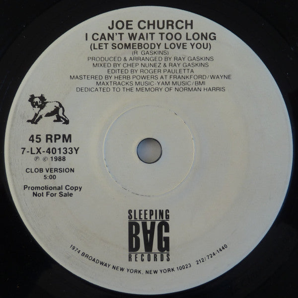 Joe Church : I Can't Wait Too Long (Let Somebody Love You) (7", Single, Promo)