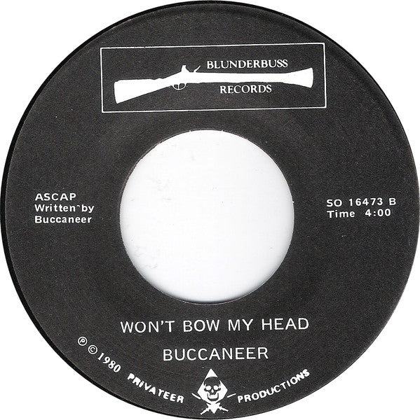 Buccaneer (2) : Follow Me / Won't Bow My Head (7")
