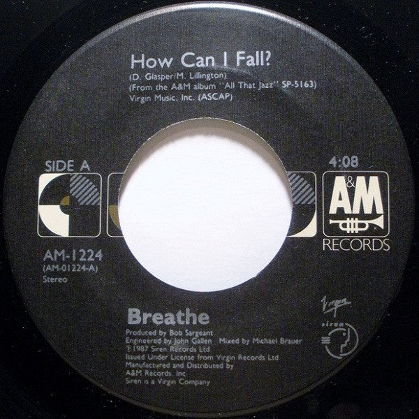 Breathe (3) : How Can I Fall (7", Single, SP )