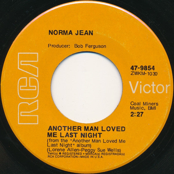 Norma Jean (2) : Another Man Loved Me Last Night / What More Can I Do (7", Single)
