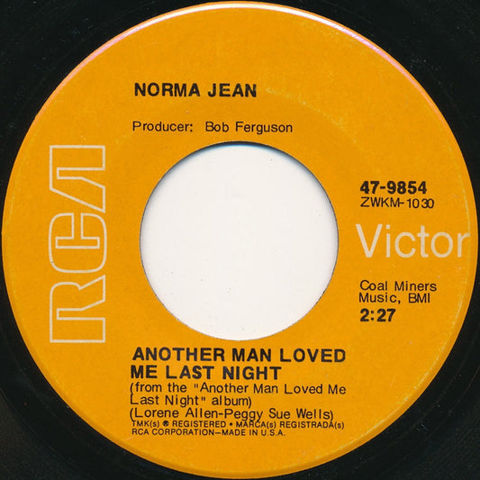 Norma Jean (2) : Another Man Loved Me Last Night / What More Can I Do (7", Single)