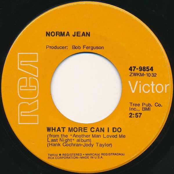 Norma Jean (2) : Another Man Loved Me Last Night / What More Can I Do (7", Single)