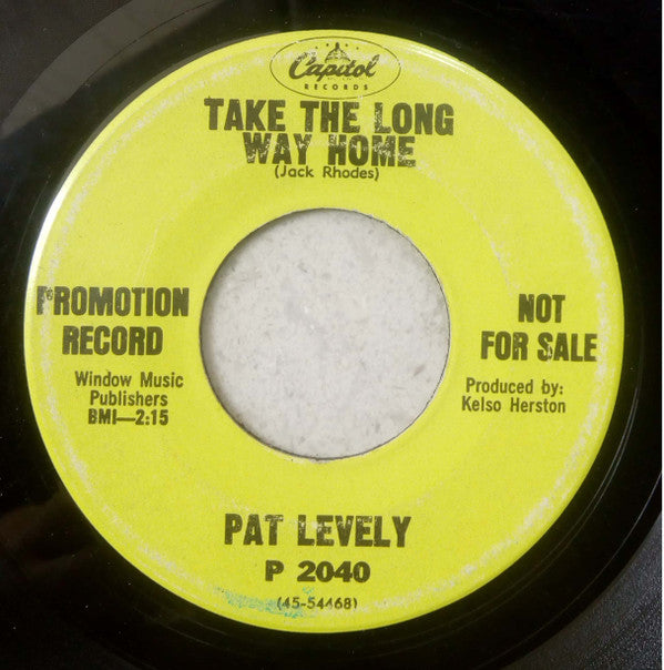Pat Levely : You'Ll Never Know What Lonesome Is / Take The Long Way Home (7", Promo)