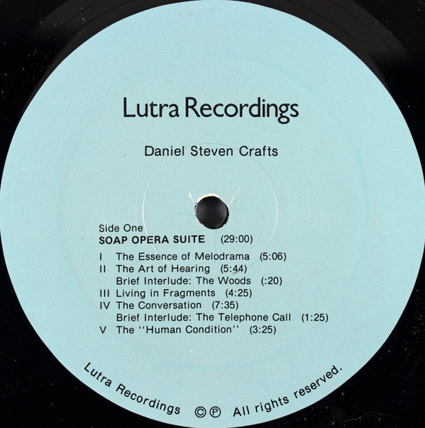 Daniel Steven Crafts : Soap Opera Suite / Snake Oil Symphony (LP)