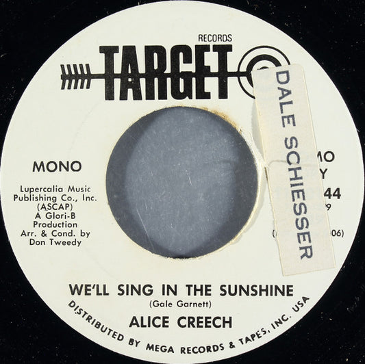 Alice Creech : We'll Sing In The Sunshine (7", Single, Mono, Promo)