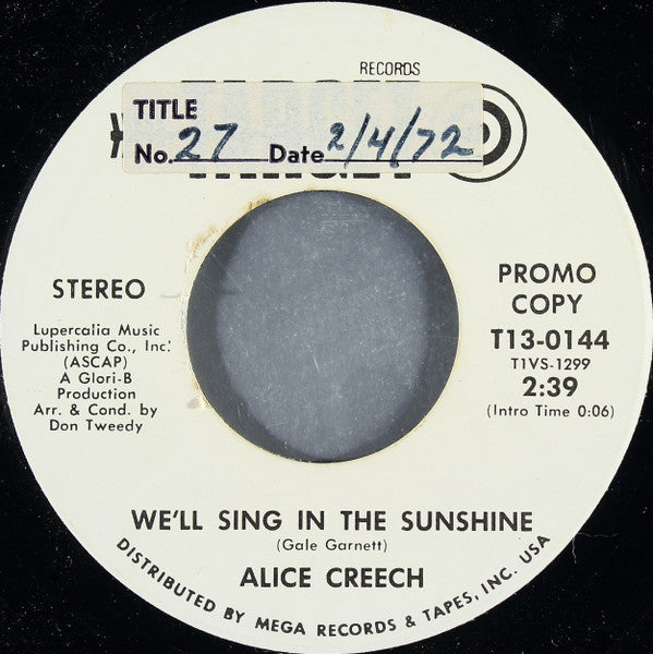 Alice Creech : We'll Sing In The Sunshine (7", Single, Mono, Promo)