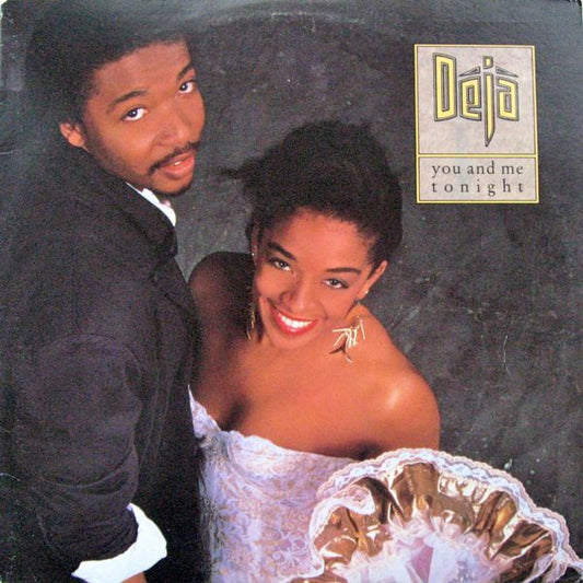 Déjà : You And Me Tonight (12")