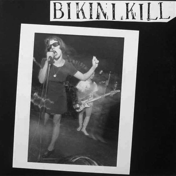 Bikini Kill - Bikini Kill